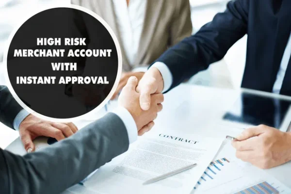 How to Get Approved for a High Risk Merchant Account Without Hassle